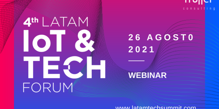 4TH LATAM IOT & TECH FORUM