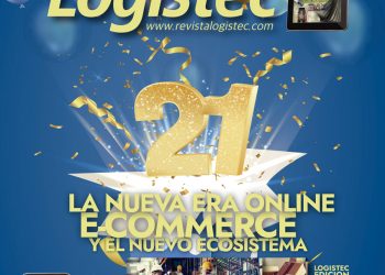 Logistec Ed.124 «CELEBRAMOS 21 AÑOS ACOMPAÑANDO A LA INDUSTRIA LOGÍSTICA»