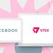 VTEX LANZA NUEVA INTEGRACIÓN GLOBAL CON FACEBOOK PARA GARANTIZAR MEJORES TASAS DE CONVERSIÓN EN EL ECOMMERCE