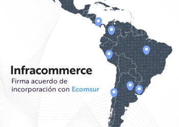 ECOMSUR SE INTEGRA AL GRUPO BRASILEÑO INFRACOMMERCE