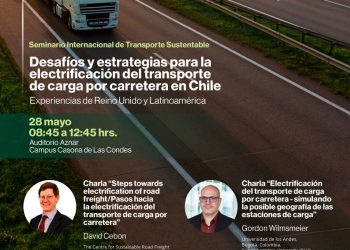 SEMINARIO INTERNACIONAL ABORDARÁ DESAFÍOS Y ESTRATEGIAS PARA LA ELECTRIFICACIÓN DEL TRANSPORTE DE CARGA