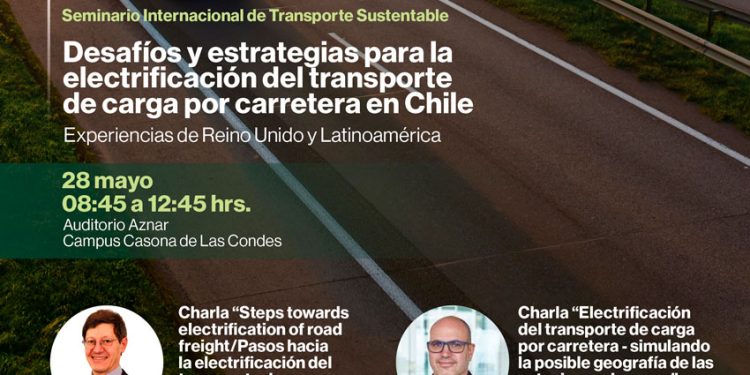 SEMINARIO INTERNACIONAL ABORDARÁ DESAFÍOS Y ESTRATEGIAS PARA LA ELECTRIFICACIÓN DEL TRANSPORTE DE CARGA