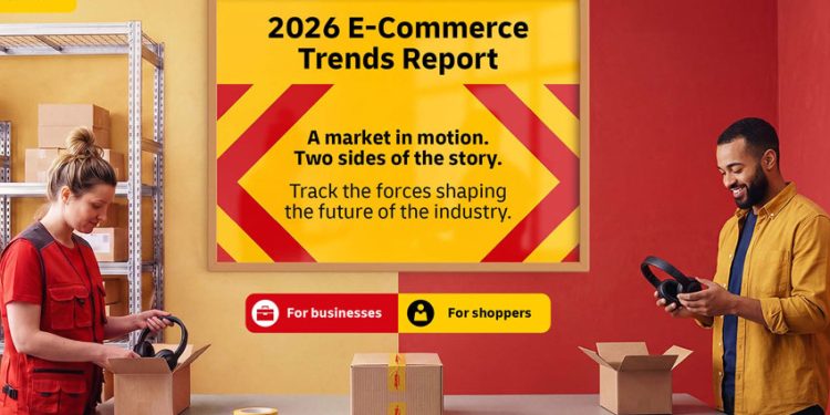 DHL ECOMMERCE TRENDS REPORT 2026: LAS REGLAS ANTIGUAS YA NO APLICAN PARA LOS MINORISTAS EN LA ERA DE LA IA